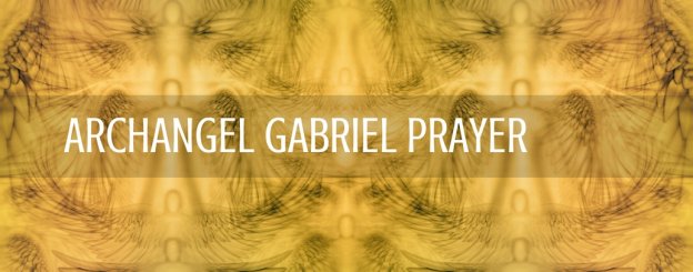 archangel gabriel prayer